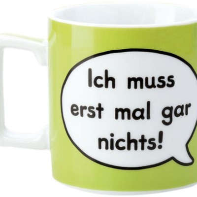 Kaffee? Ja. Müssen? Nö! – Die Anti-Stress-Tasse